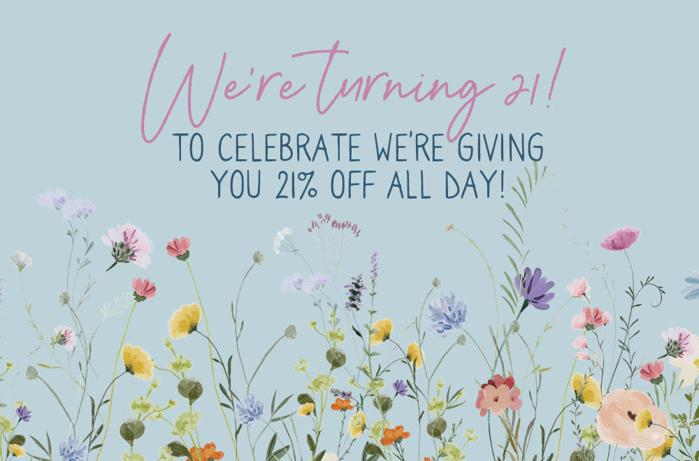 Shropshire Petals Turns 21! Celebrate With 21% Off Everything